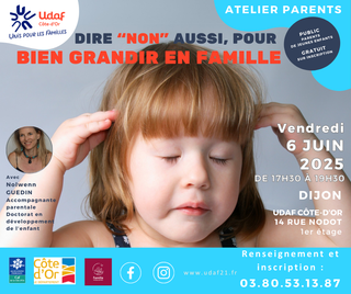 Atelier de parents "Dire non aussi pour bien grandir en famille" le 06 juin 2025 à l'Udaf de Dijon